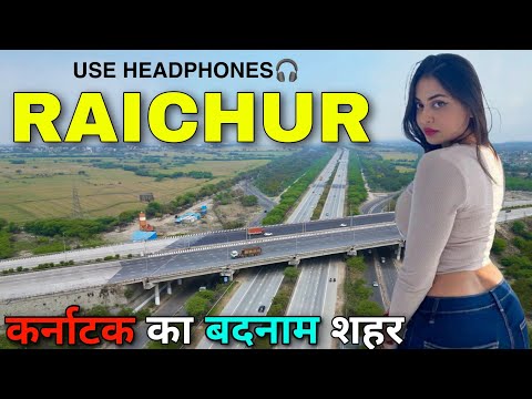 RAICHUR - कर्नाटक का बदनाम शहर ? 😱 || FACTS ABOUT RAICHUR ||  RAICHUR KARNATAKA || RAICHUR CITY ||