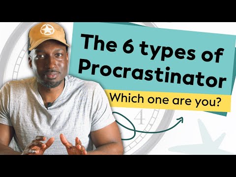 The Six Types of Procrastinator - Which One Are You?