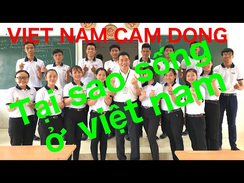 VIET NAM CAM DONG    tại sao tôi lại đến việt nam