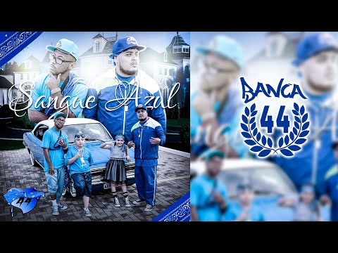 Banca 44 - Sangue Azul ♫