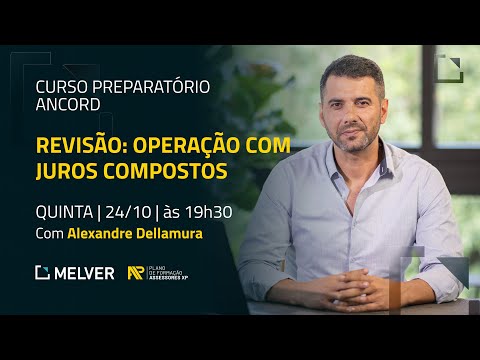 Curso Preparatório Ancord | Revisão: operações com juros compostos