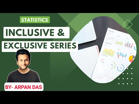 Inclusive and Exclusive series l Statistics by Arpan Das l #statistics #data #ecohillagri