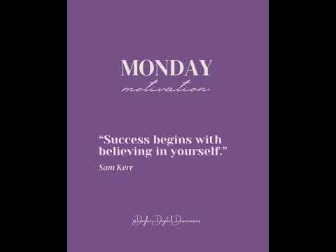 Monday Motivation : Success starts with...