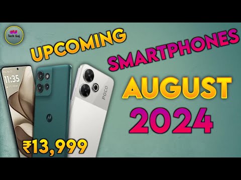 Upcoming Smartphones August 2024 | Tech Gaj | Motorola , Poco etc.