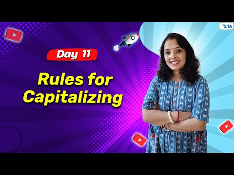 Understanding Capitalization Rule in Sentence | Day 11 | English Grammar Course 2024