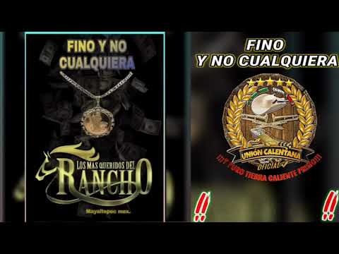 Fino y No Cualquiera / Los Más Queridos Del Rancho / ¡¡¡Estreno 2021!!!