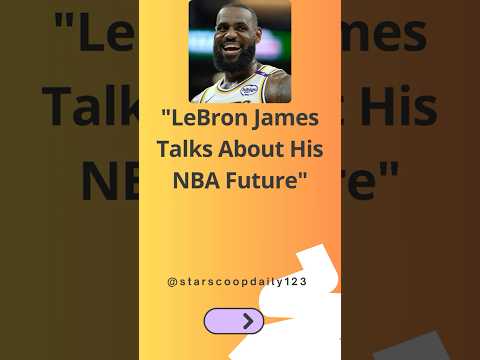 LeBron James Talks About His NBA Future #LeBronJamesRetirement #NBALegend #BasketballFuture