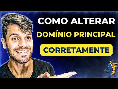 🔴 [Simples] Como Alterar o Domínio Principal (CORRETAMENTE) - PASSO A PASSO na Hospedagem Hostgator