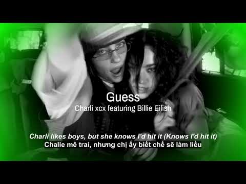 Vietsub | Guess - Charli xcx featuring Billie Eilish | Lyrics Video