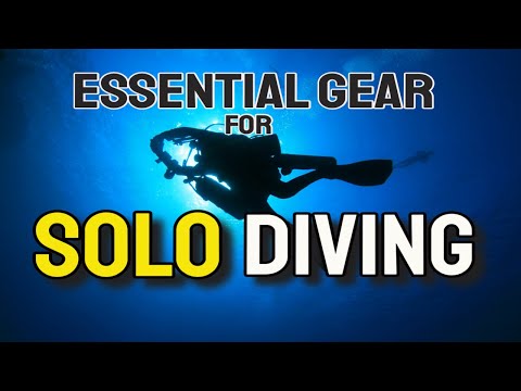 Essential Gear for Solo Diving (Self Reliant Diver)