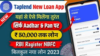 Taplend - New Loan App | Instant Loan App Without Income Proof | Instant Loan App Fast Appruval