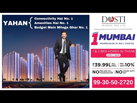 Dosti One Mumbai Official Video | Greater Thane Kalher | 1 & 2 BHK @ 36 Lacs*