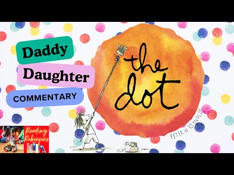 Dad & Daughter Discover The Dot: A Heartwarming Reaction To This Children's Classic!