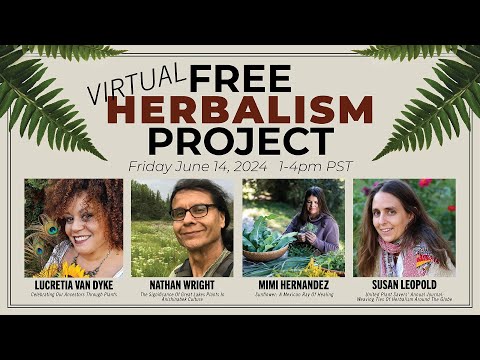 Virtual Spring Free Herbalism Project 2024 | Cultural Herbalism Edition