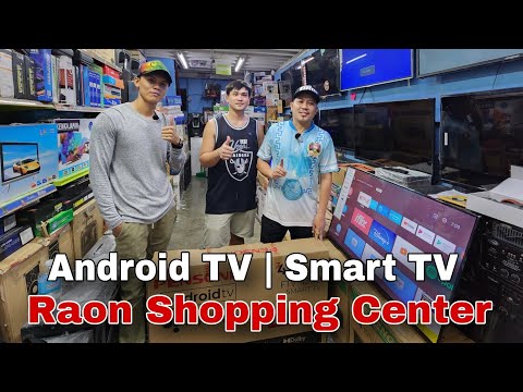 Raon Shopping Center Quiapo Manila mga Android TV at Smart TV