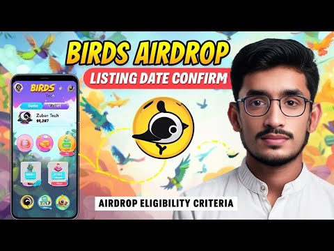 Birds Airdrop Listing Date Confirmed! Eligibility Criteria & Details Revealed ?