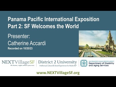 Panama Pacific International ExpositionPart 2: SF Welcomes the World