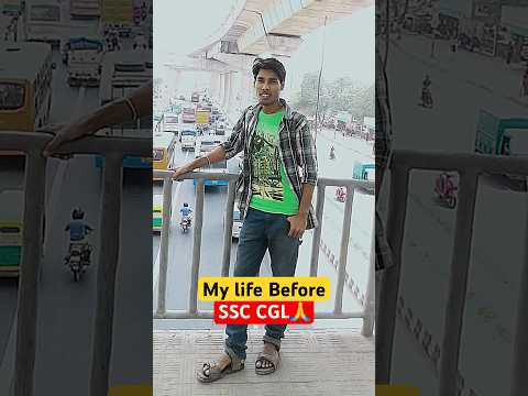 Before and After SSC CGL🔥🤯| Real Life Transformation🙏| #shorts #ssc #ssccgl #sscchsl #motivation