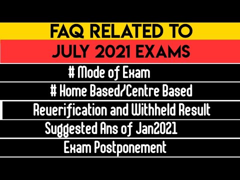 IMPORTANT| Few Clarifications on JULY 2021 Exams