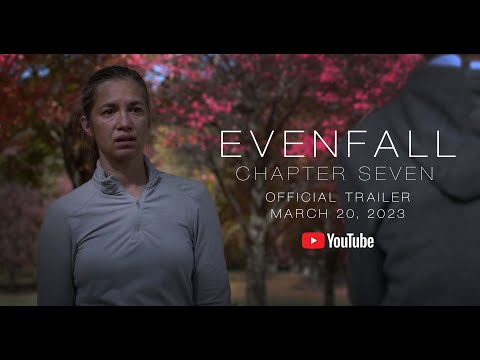 Evenfall: Chapter Seven | Official Trailer