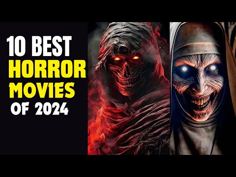 Top 10 Upcoming Scariest Horror Movies in 2024 | Best Horror Movies on Netflix right now 2024