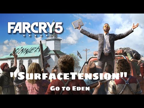 Far Cry 5 Song | Go to Eden | Surface Tension