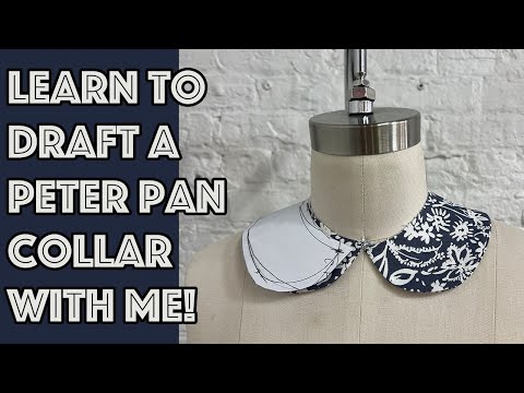 How To Pattern Draft and Sew A Peter Pan Collar For Any Sewing Pattern Or Garment!