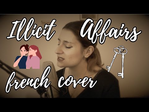 ILLICIT AFFAIRS - Taylor Swift (FRENCH COVER)