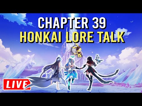 Herrscher or Rebirth, Sa, and MORE - Honkai Chapter 39 Discussion | Honkai Impact 3rd