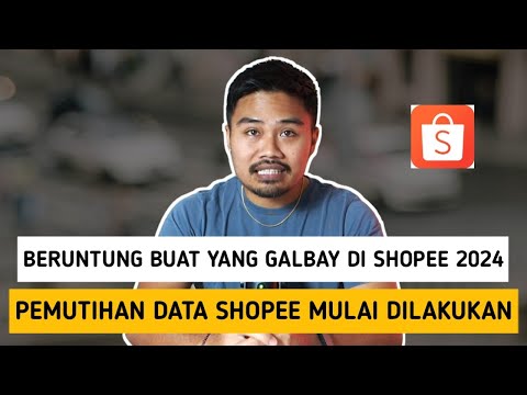 Beruntung Buat Yang Galbay Di Shopee 2024‼️Pemutihan Data Shopee Mulai Dilakukan