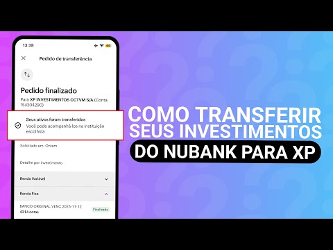 COMO TRANSFERIR INVESTIMENTOS DA NUBANK PARA XP INVESTIMENTOS