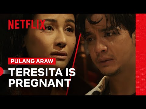 Teresita is Pregnant | Pulang Araw | Netflix Philippines