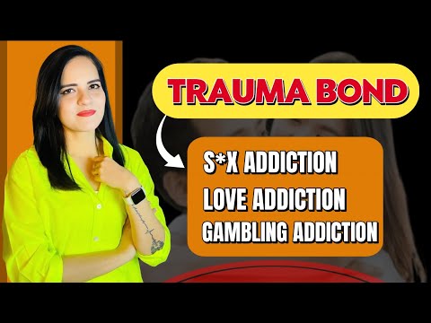 Trauma Bond, Love & S*x Addiction | ٹروما بونڈ کو کیسے توڑا جاسکتا ہے؟