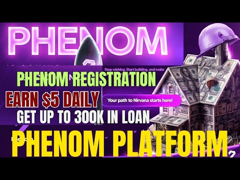 PHENOM PLATFORM: | HOW TO SET UP ACCOUNT | EARN DAILY 1000 REWARD RUSH | APPLY FOR LOAN | REG. USERS