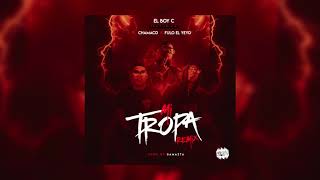 El Boy C Ft. Chamaco & Fulo El Yeyo - Mi Tropa (Remix) [Prod. Damazta] (Audio)