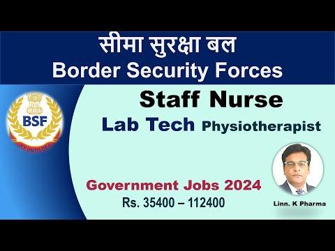 BSF Paramedical Staff Recruitment 2024 || BSF Recruitment of NURSE, Lab Tech, Physiotherapist