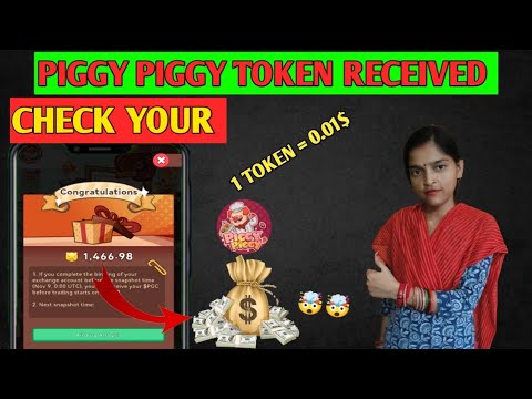 Piggy piggy token received | Piggy piggy token withdrawal | Piggy piggy listing date |