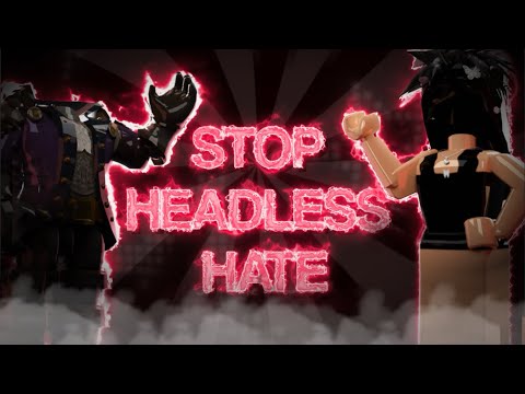 STOP HEADLESS HATE