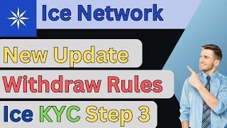 Ice Mining App New Update | Ice Network Distribution & Withdrawal | Ice Network Kyc step 3