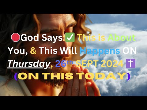 🛑 God Says: ✅This is About You  & This Will Happen on Thursday, 26ᵗʰ SEPT✝️#godmessagetoday333 #live