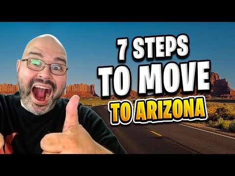 7 Steps To Move To Arizona | Living in Phoenix Arizona (2018)