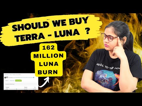 🔥Massive Terra Luna Coin Burn Started 🔥| Should we Buy LUNA Now 🤔 ?