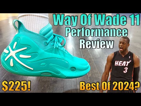 Way Of Wade 11 Performance Review - Performer Of The YEAR??!