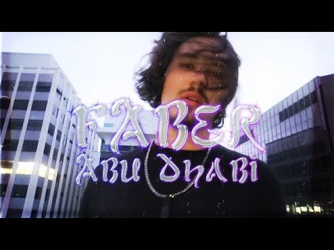 WHOISFABER - ABU DHABI (Official Music Video)