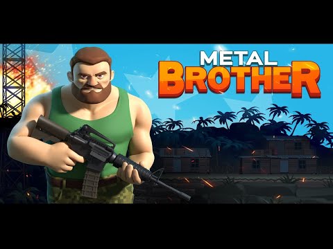 Metal Brother Online Game - GamePlay Walkthrough