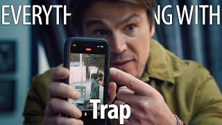 Everything Wrong With Trap In 22 Minutes Or Less