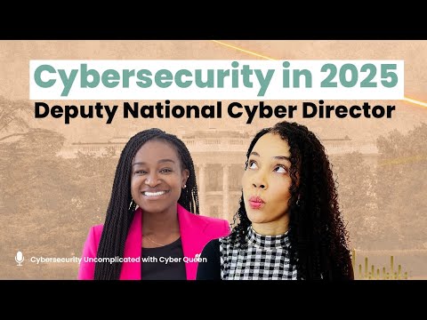 The State Of Cybersecurity in 2025 💡🚀 With Camille Stewart Gloster Cybersecurity Uncomplicated EP 7