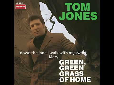 Tom Jones Green Green Grass Of Home