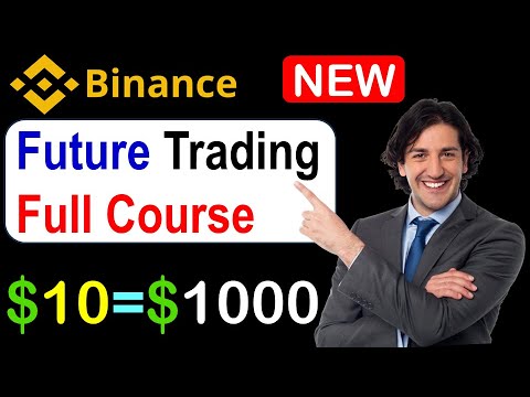 Bainance Future Trading Complete Course 2024 || Binance Future Trading course || Binance Trading