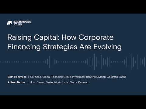 Raising Capital: How Companies’ Financing Strategies Are Changing In Volatile Markets